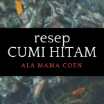 Resep Cumi Hitam – Resep Keluarga Mama Coen